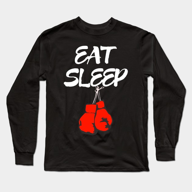 Eat Sleep Boxing Long Sleeve T-Shirt by coloringiship